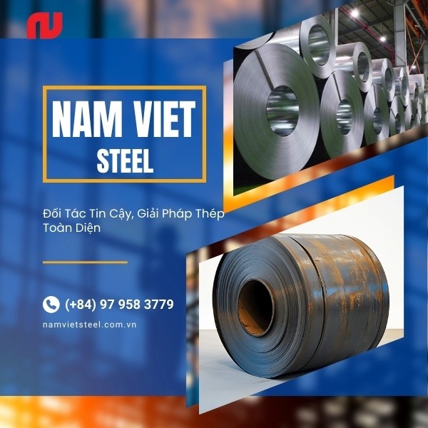 Nam Viet Steel mang sản phẩm thép cán nóng và cán nguội chính hãng cho mọi công trình xây dựng