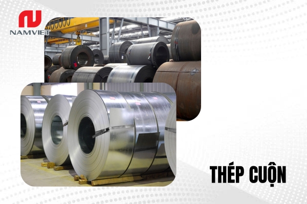 Tổng hợp thông tin về thép cuộn từ đặc điểm, phân loại, ứng dụng đến bảng giá tham khảo